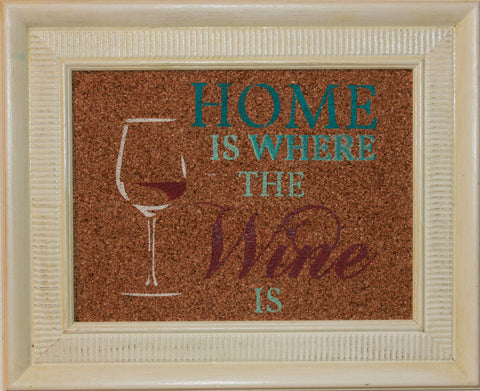 "Home is where the wine is"
